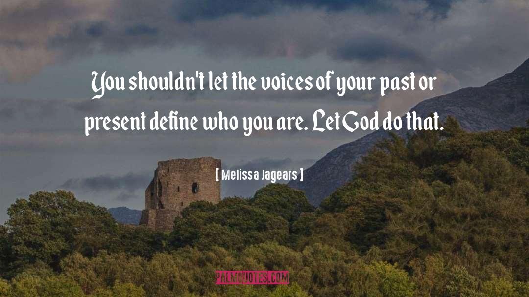 Inspirational Historical quotes by Melissa Jagears