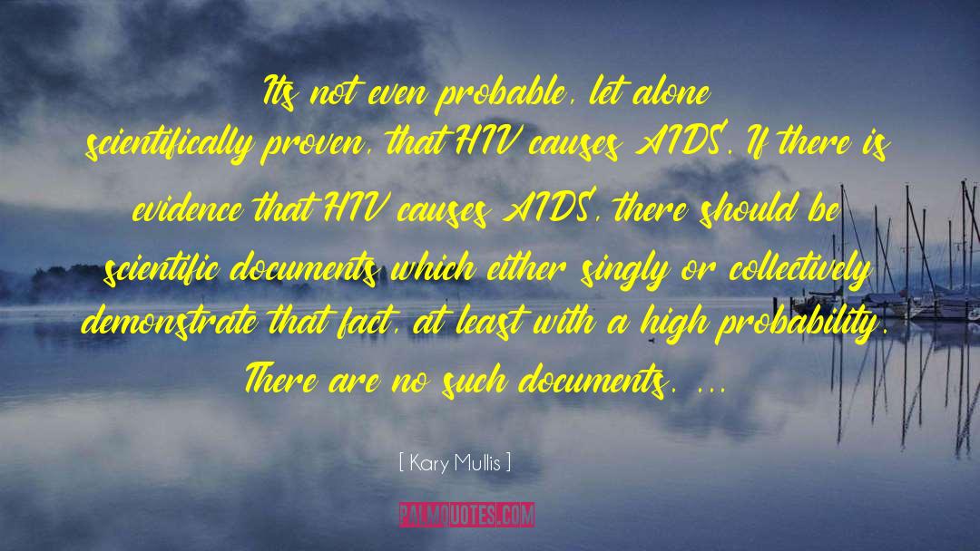 Inspirational Hiv Aids Prevention quotes by Kary Mullis