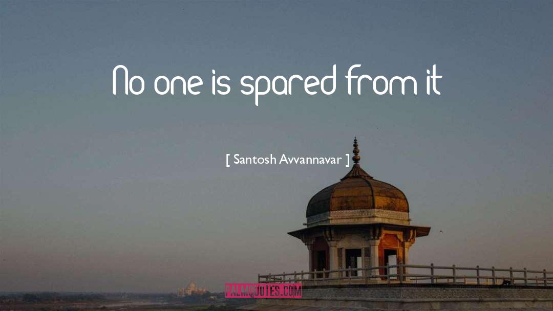 Inspirational Hiv Aids Prevention quotes by Santosh Avvannavar