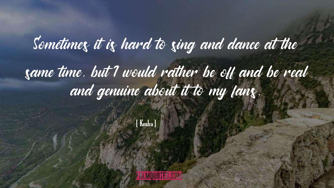 Inspirational Humour quotes by Kesha