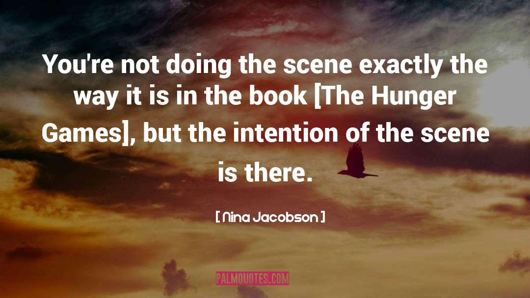 Inspirational Hunger Games quotes by Nina Jacobson
