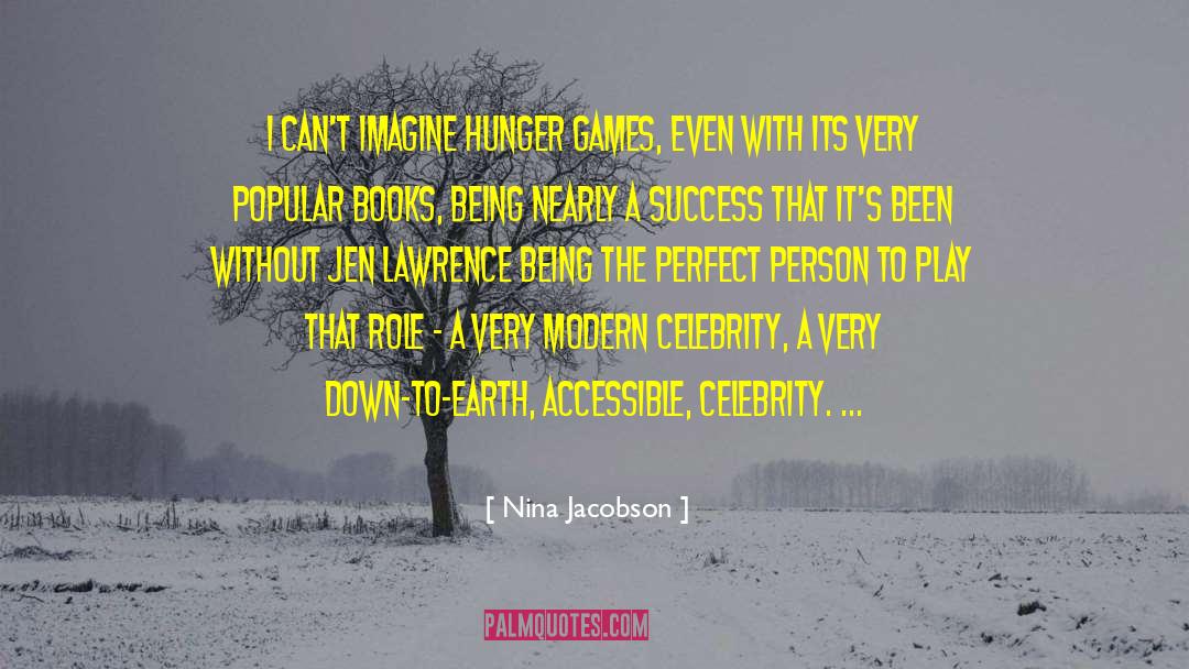 Inspirational Hunger Games quotes by Nina Jacobson