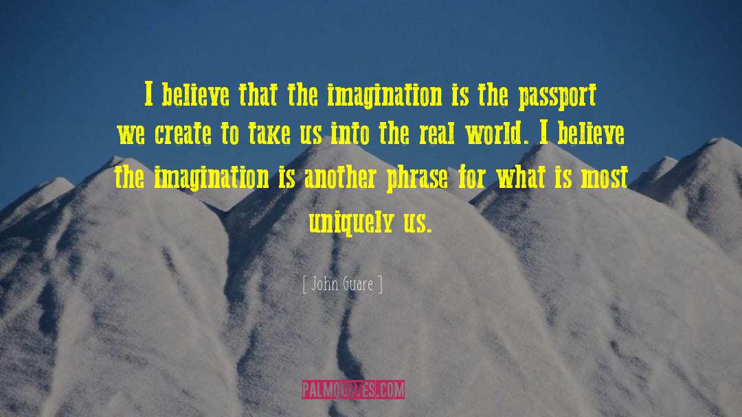 Inspirational Imagination quotes by John Guare