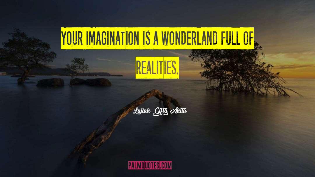 Inspirational Imagination quotes by Lailah Gifty Akita