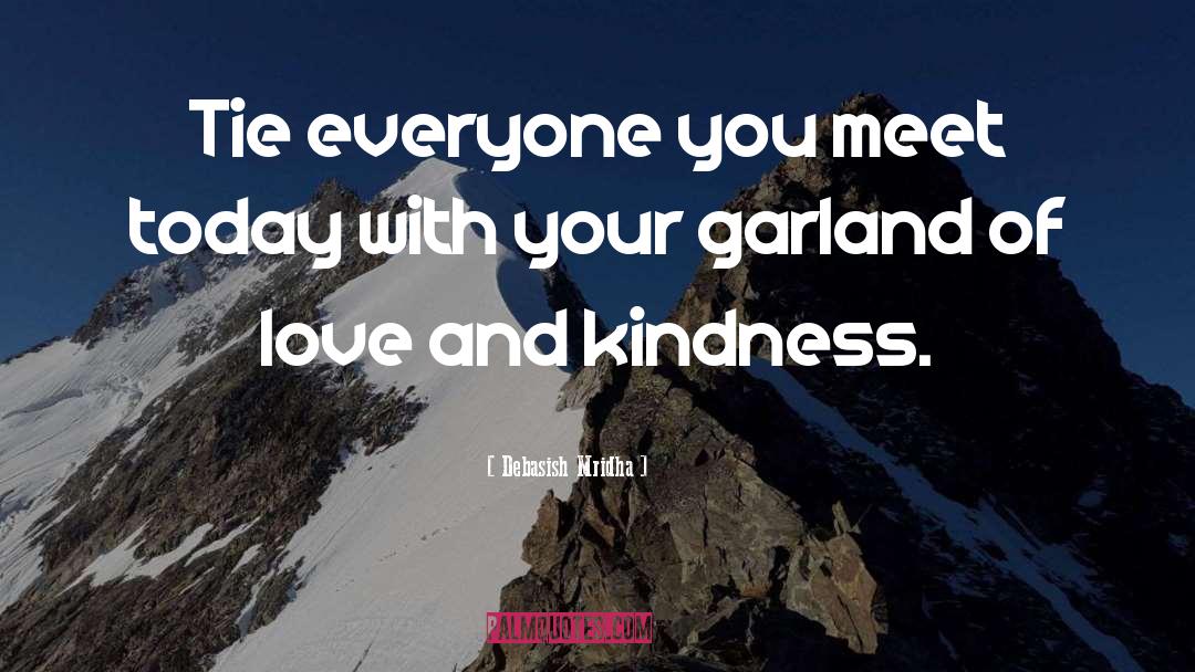 Inspirational Kindness quotes by Debasish Mridha