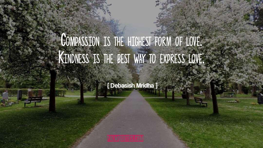 Inspirational Kindness quotes by Debasish Mridha