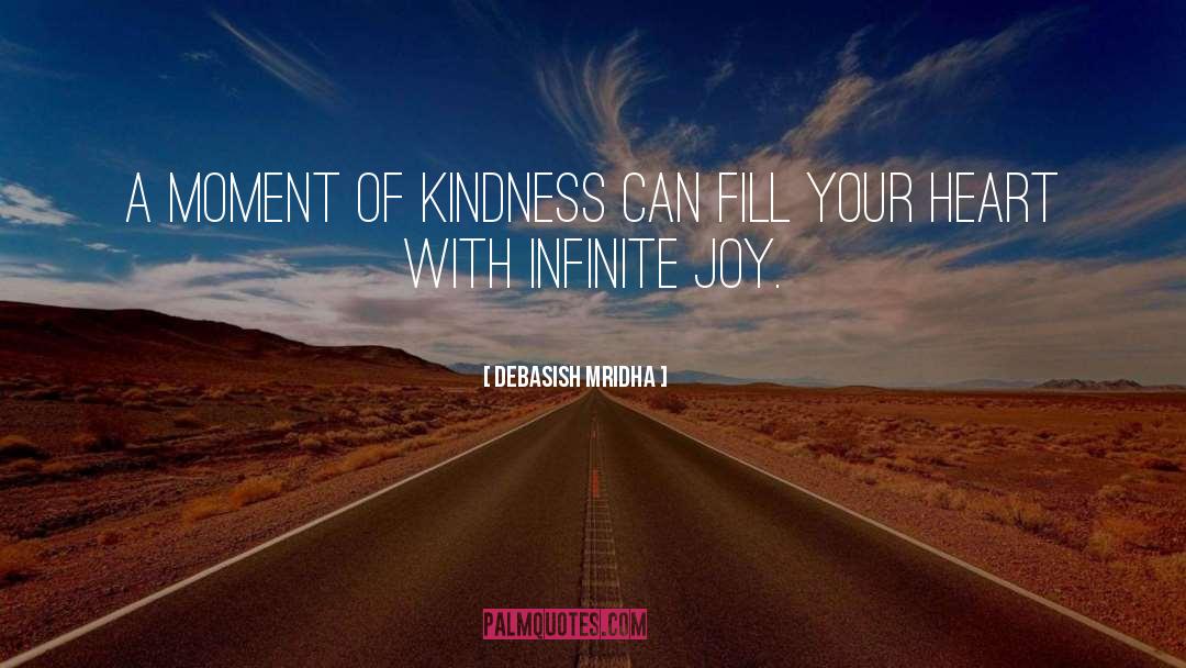 Inspirational Kindness quotes by Debasish Mridha