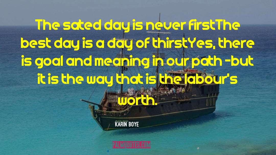 Inspirational Labour quotes by Karin Boye