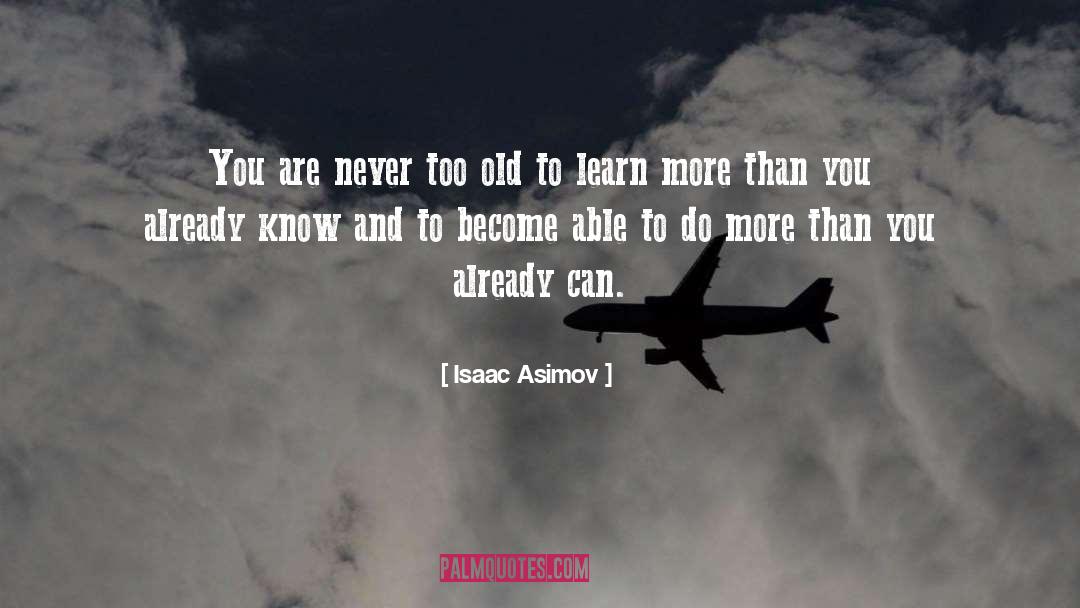 Inspirational Learning quotes by Isaac Asimov