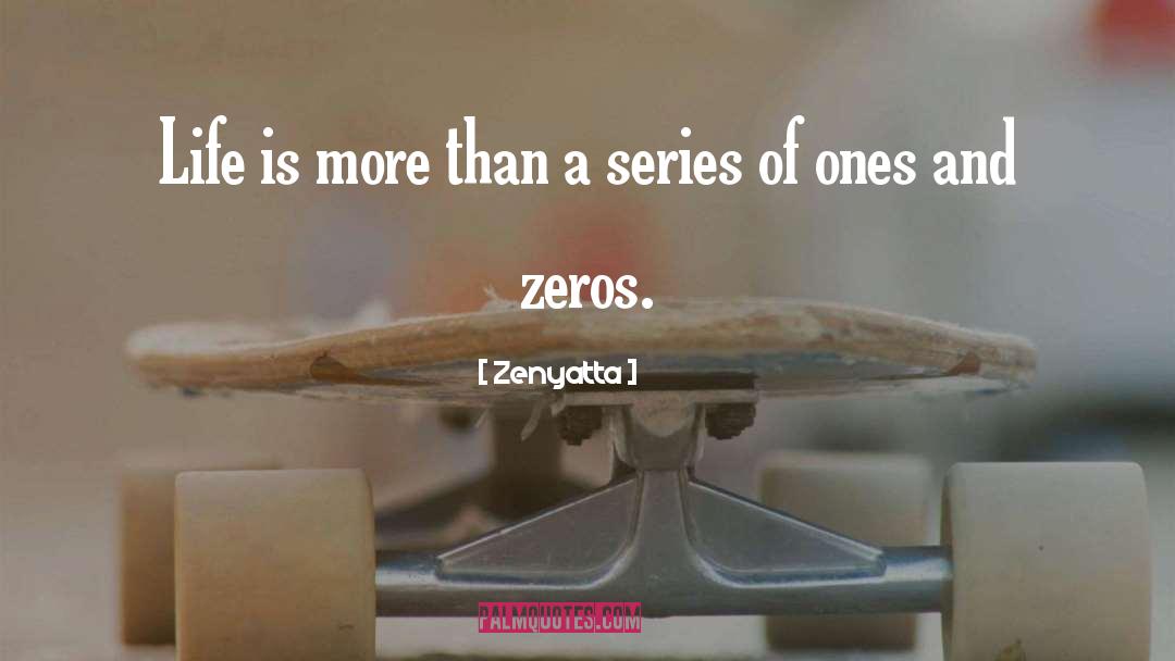 Inspirational Life Attitude quotes by Zenyatta