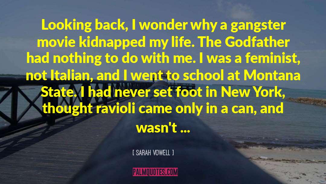 Inspirational Life Movie Film quotes by Sarah Vowell
