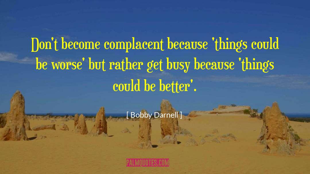 Inspirational Life Saving quotes by Bobby Darnell