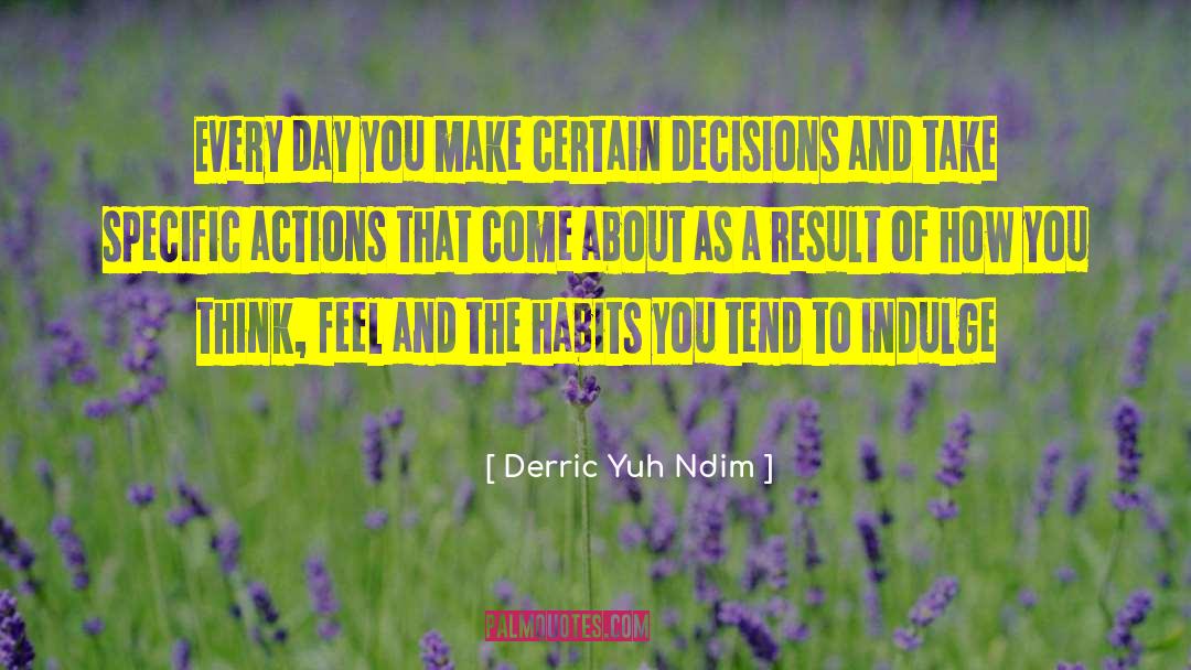 Inspirational Lifeional quotes by Derric Yuh Ndim