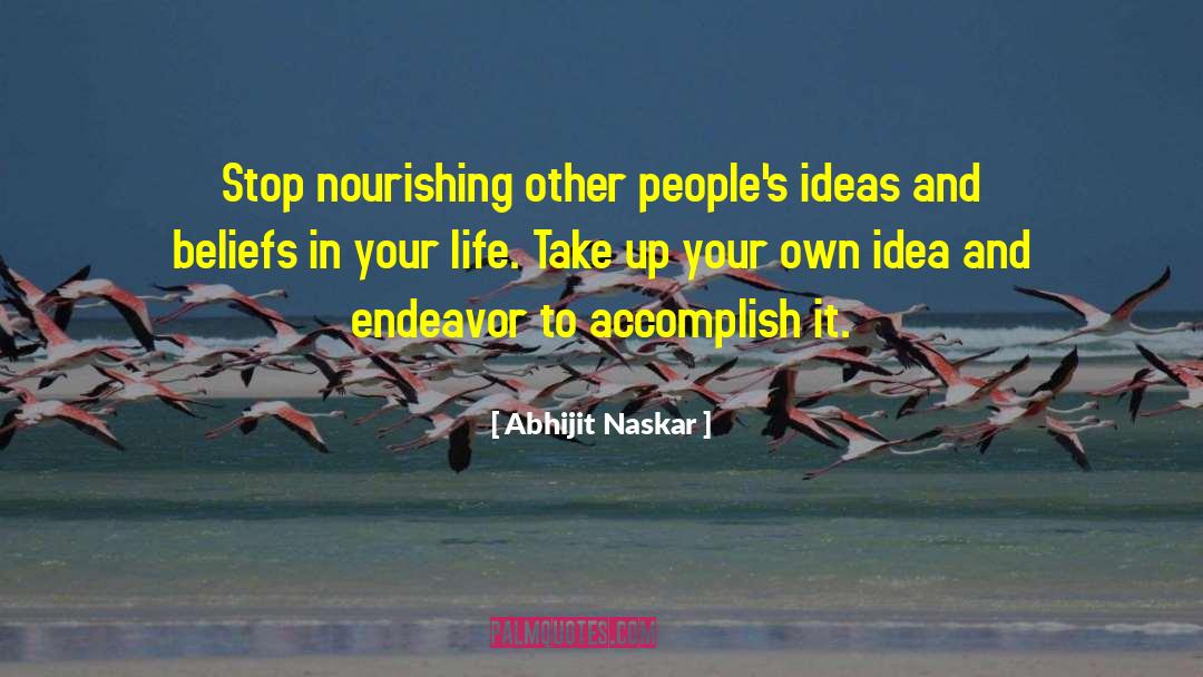 Inspirational Lifeional quotes by Abhijit Naskar