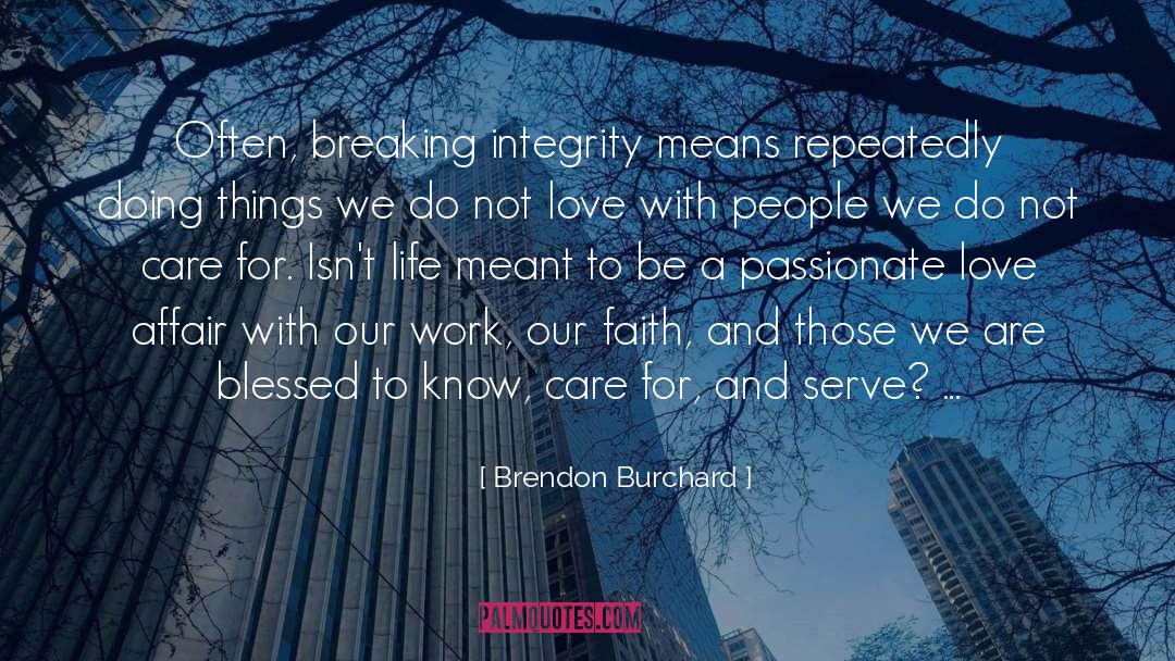 Inspirational Love Faith quotes by Brendon Burchard