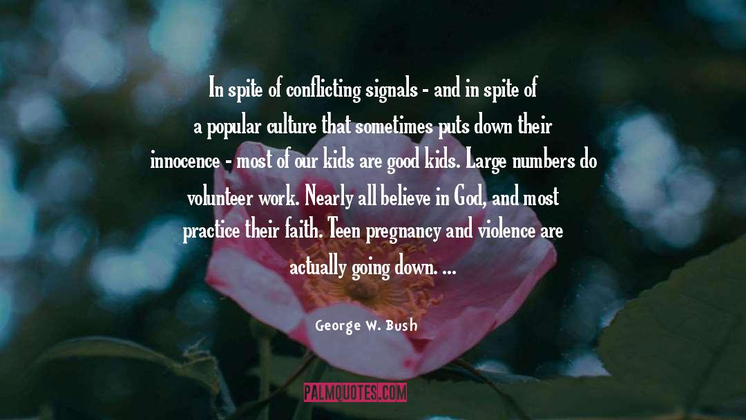 Inspirational Love Faith quotes by George W. Bush