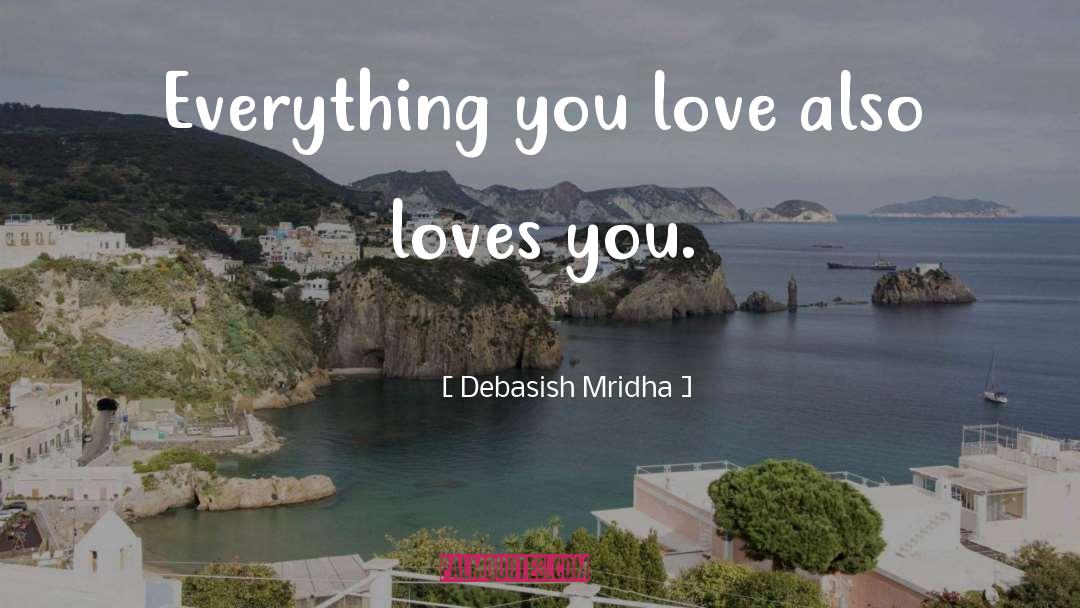 Inspirational Love quotes by Debasish Mridha