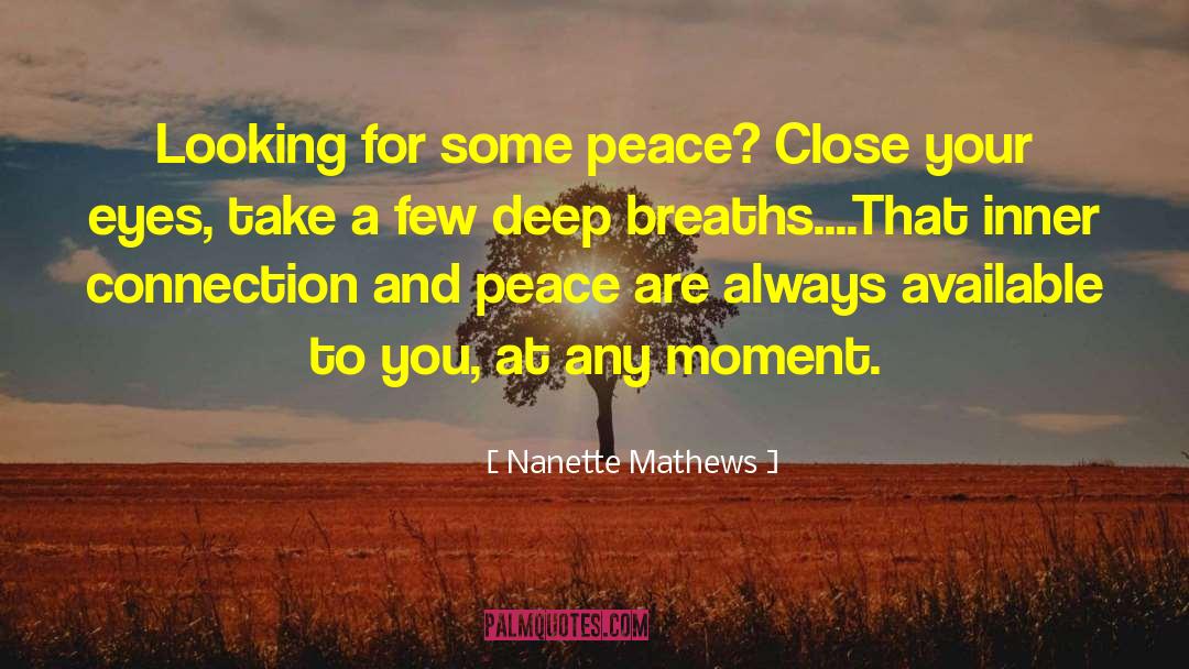 Inspirational Meditation quotes by Nanette Mathews
