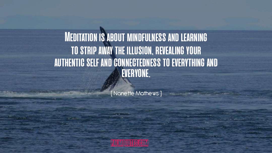Inspirational Meditation quotes by Nanette Mathews