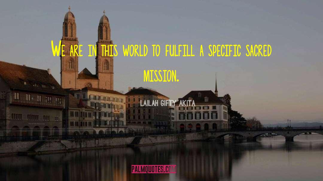 Inspirational Mission Trip quotes by Lailah Gifty Akita
