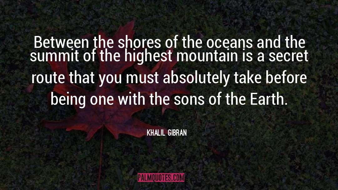 Inspirational Mountain Climbing quotes by Khalil Gibran