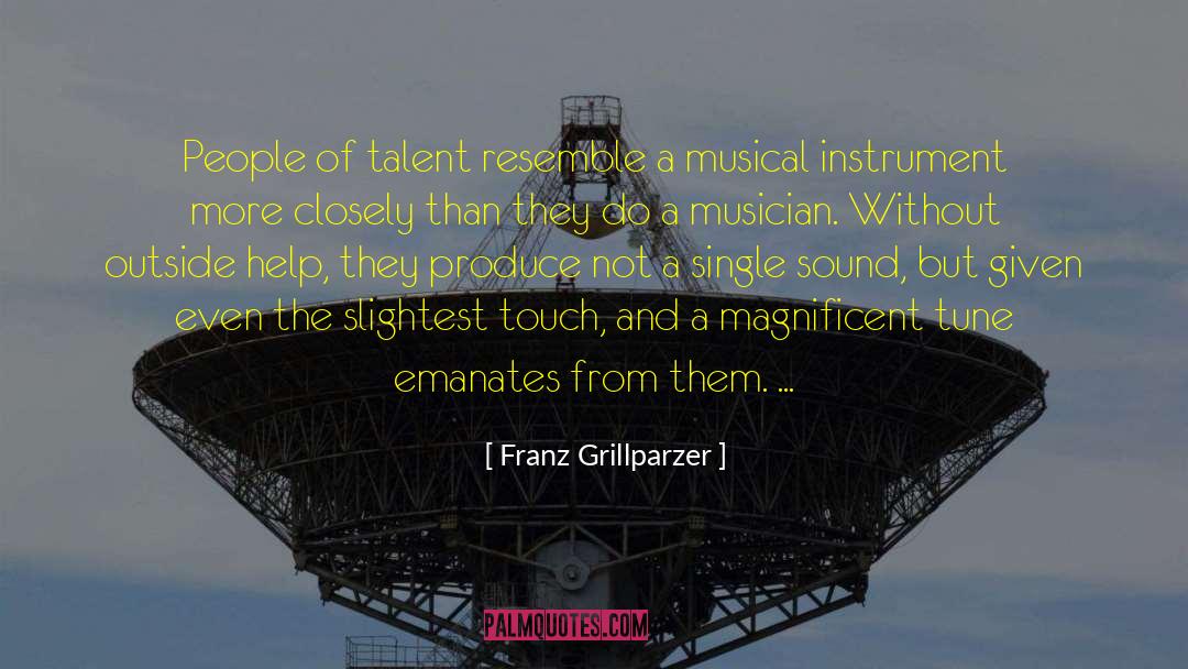 Inspirational Music quotes by Franz Grillparzer