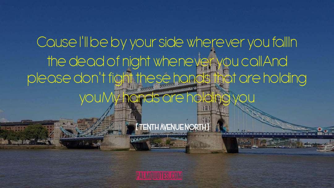 Inspirational Music quotes by Tenth Avenue North
