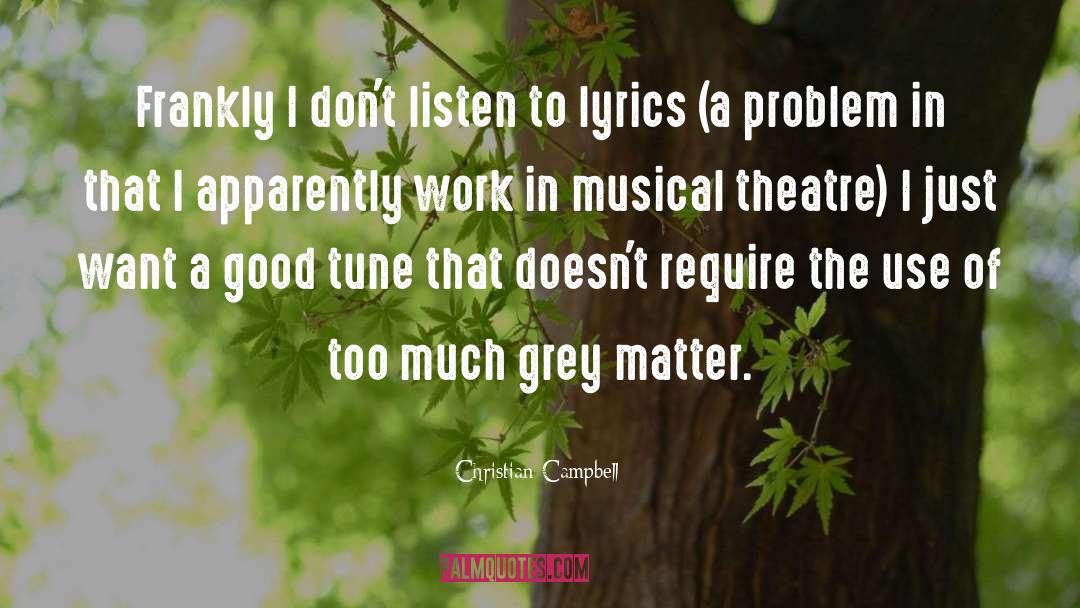 Inspirational Musical Theatre quotes by Christian Campbell