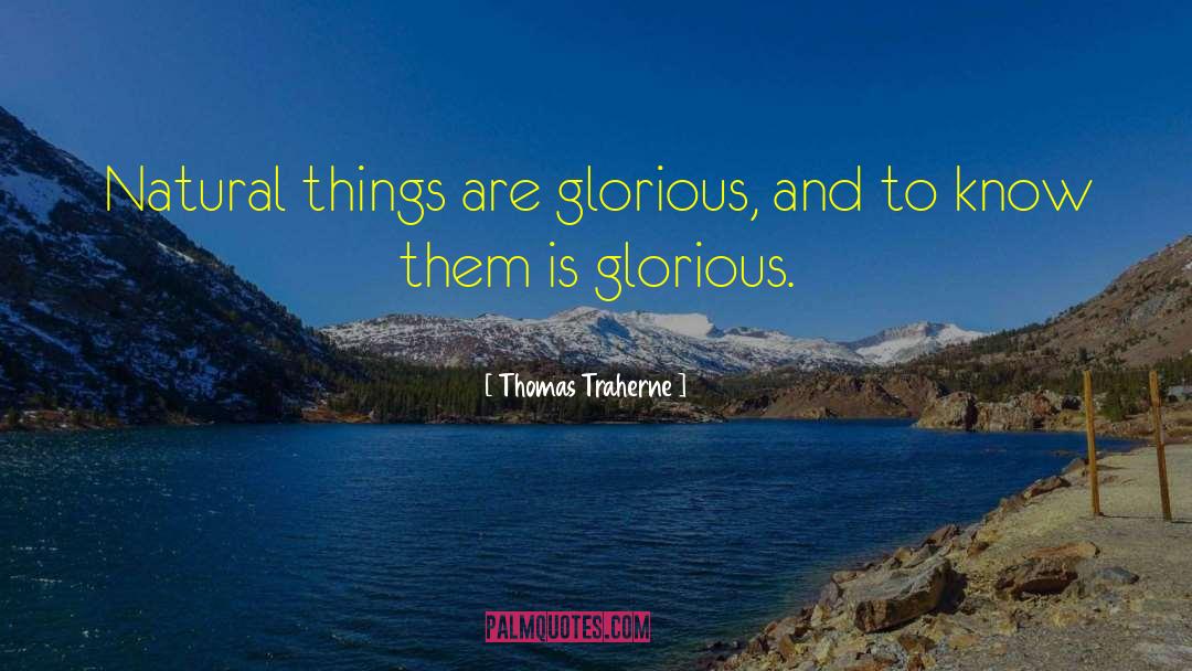 Inspirational Natural quotes by Thomas Traherne