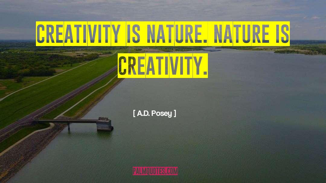 Inspirational Nature quotes by A.D. Posey