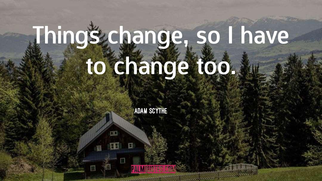 Inspirational New Beginning quotes by Adam Scythe