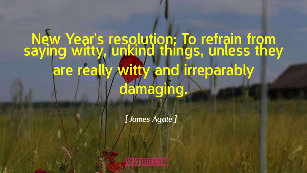 Inspirational New Year quotes by James Agate
