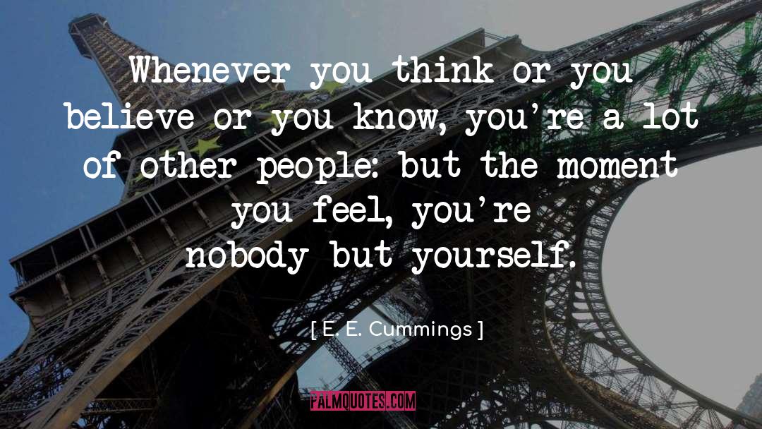 Inspirational People quotes by E. E. Cummings
