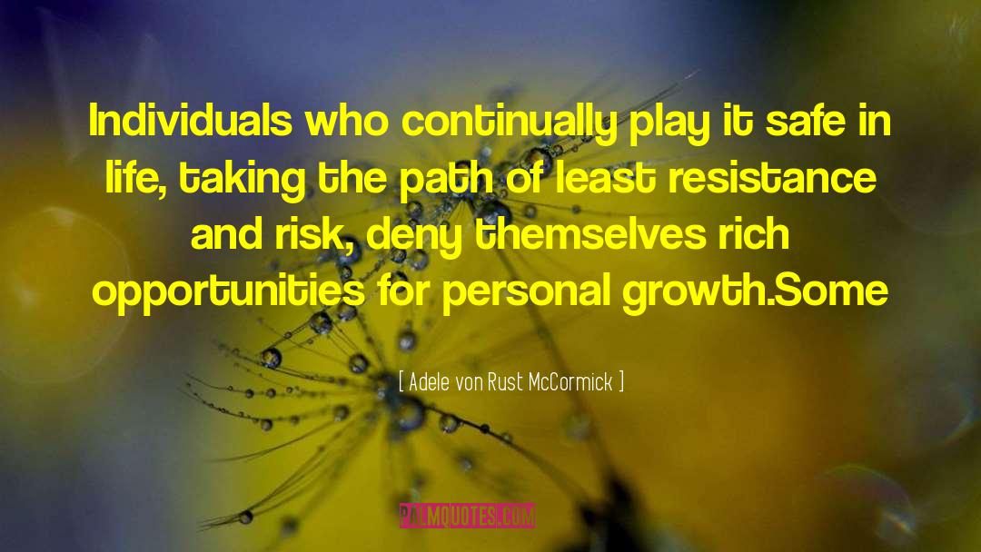 Inspirational Personal Growth quotes by Adele Von Rust McCormick