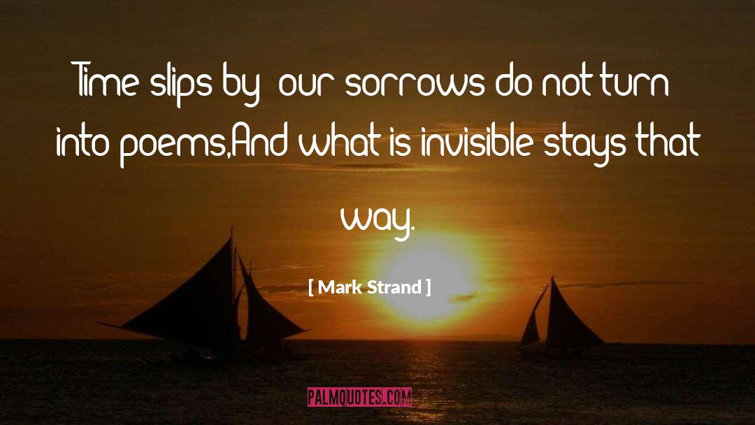 Inspirational Poems Stories And quotes by Mark Strand