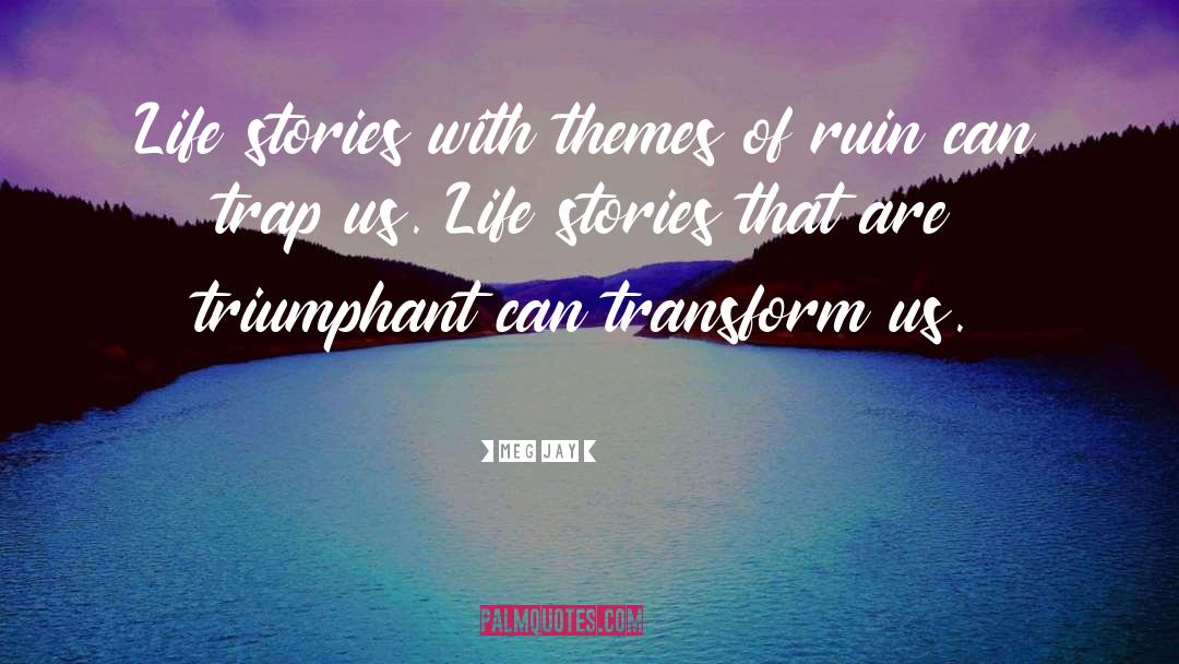 Inspirational Poems Stories And quotes by Meg Jay