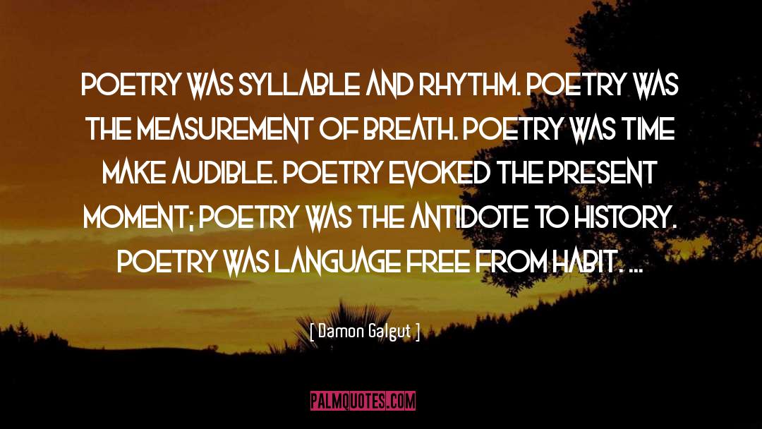 Inspirational Poetry quotes by Damon Galgut