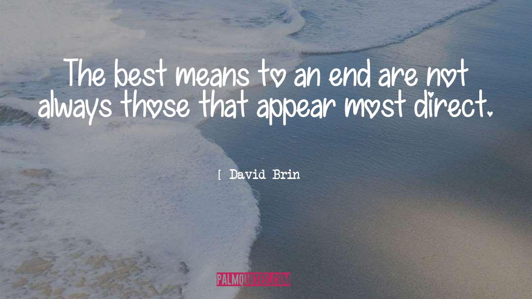 Inspirational Practical quotes by David Brin