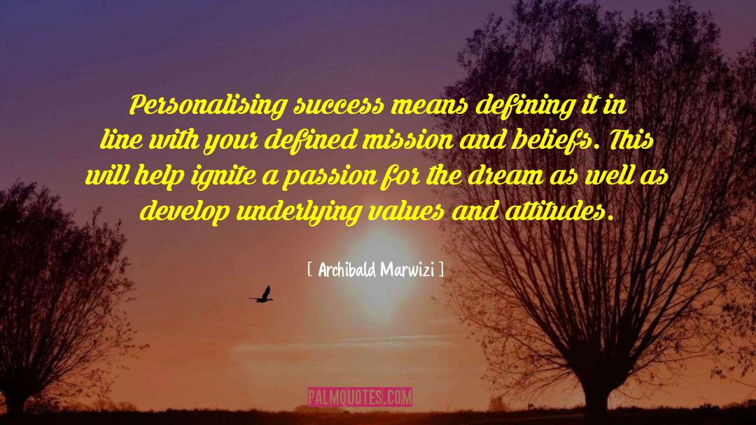 Inspirational Prosperity quotes by Archibald Marwizi