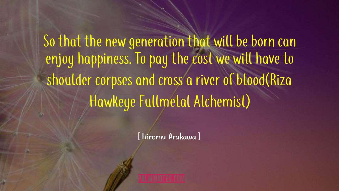 Inspirational Prosperity quotes by Hiromu Arakawa
