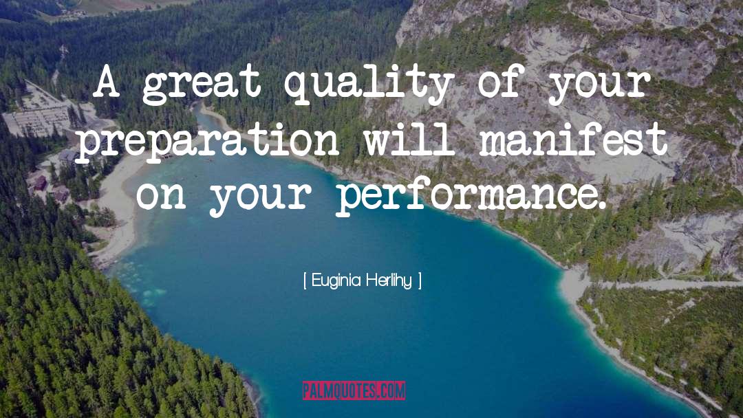 Inspirational Quality quotes by Euginia Herlihy