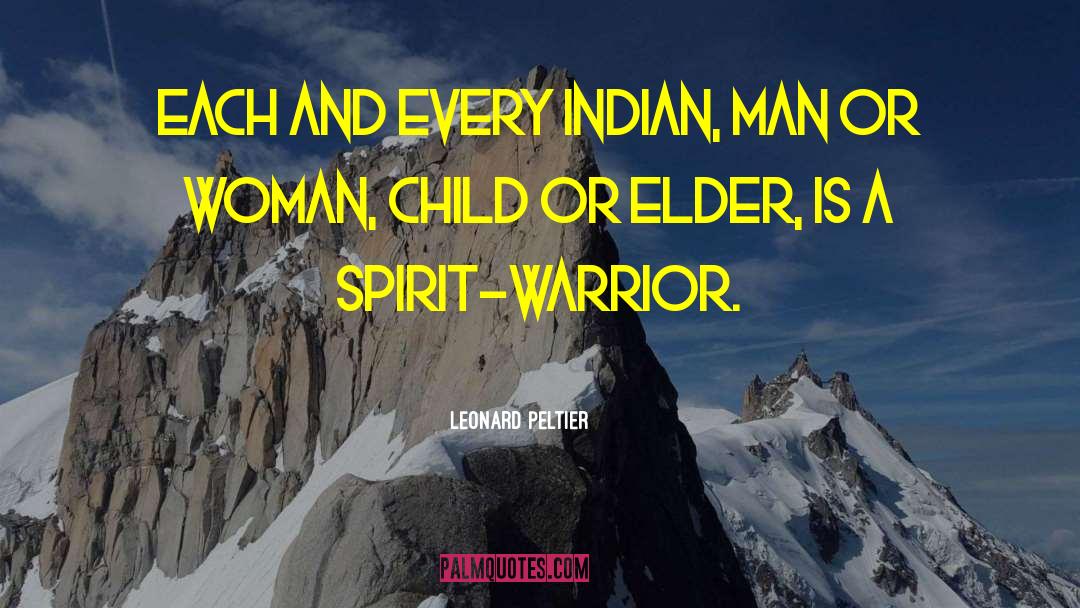 Inspirational Quites quotes by Leonard Peltier