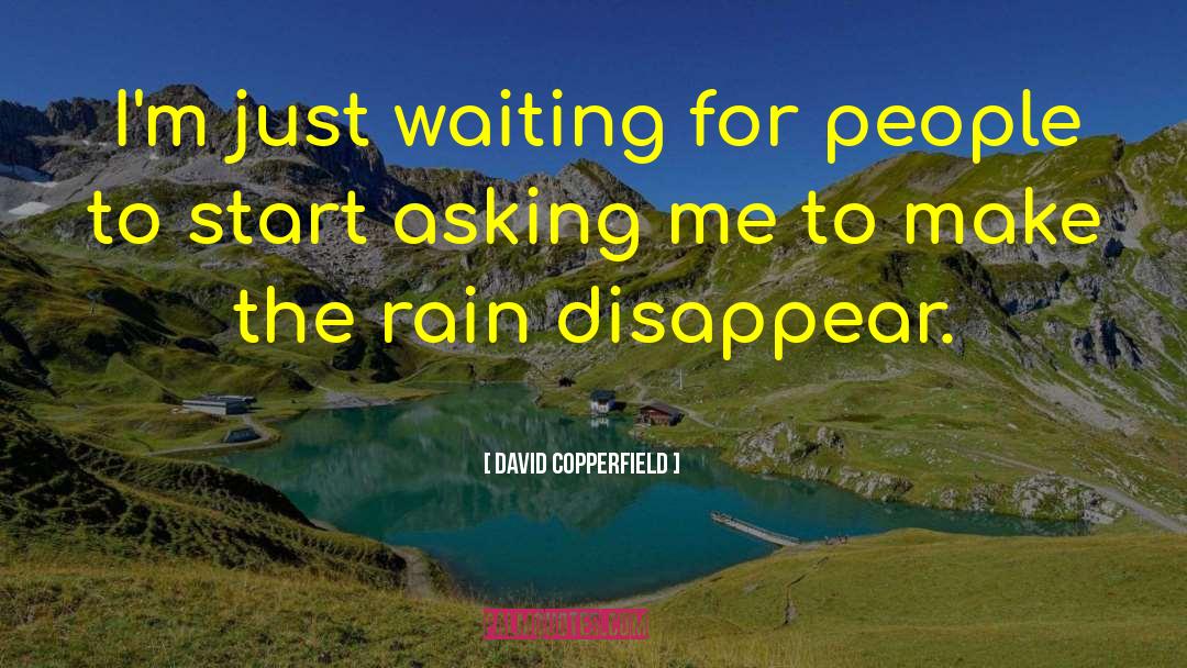 Inspirational Rain quotes by David Copperfield