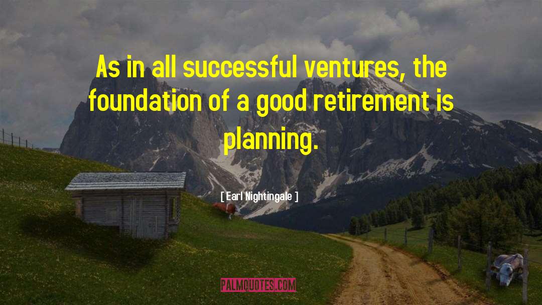 Inspirational Retirement quotes by Earl Nightingale