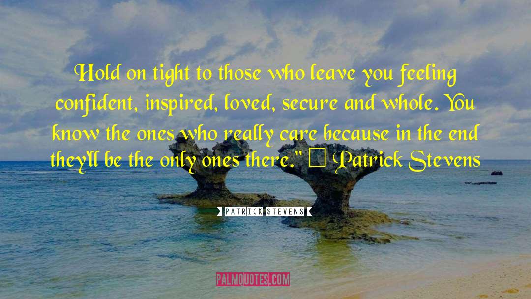 Inspirational Romance Love quotes by Patrick Stevens