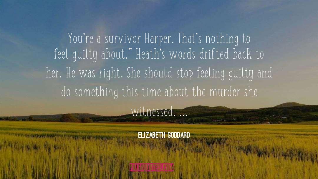 Inspirational Romantic Suspense quotes by Elizabeth Goddard