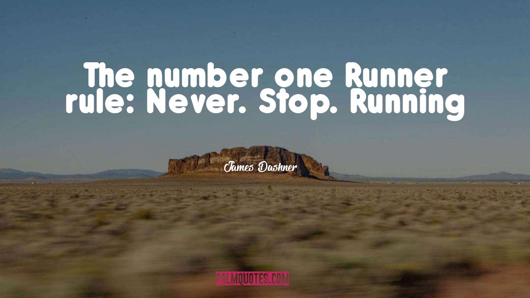 Inspirational Runner quotes by James Dashner