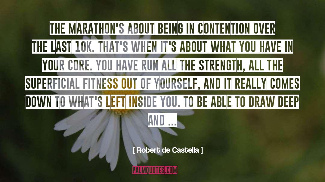 Inspirational Running quotes by Robert De Castella