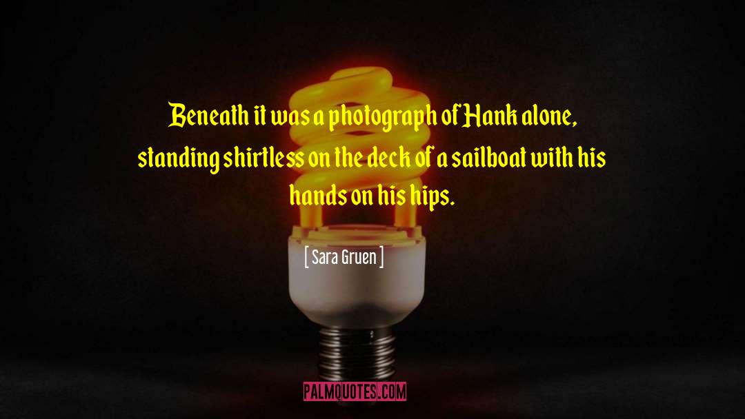 Inspirational Sailboat quotes by Sara Gruen
