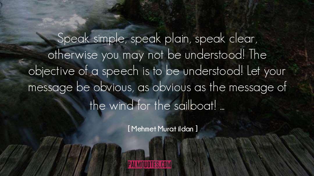 Inspirational Sailboat quotes by Mehmet Murat Ildan